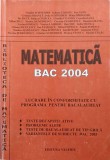 MATEMATICA BAC 2004-VIRGILIU SCHNEIDER, IULIANA CORAVU, ION NANU SI COLAB.-251473
