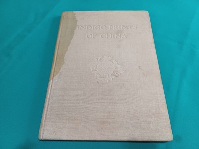 INDIGO PRINTS OF CHINA * CHAI FEI * 1956 * 900 foto