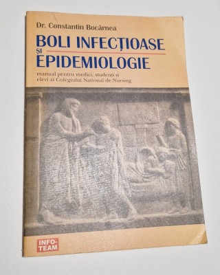 Boli infectioase si epidemiologie - Dr. Constantin Bocarnea , 1999 foto