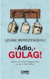 Adio Gulag! - Editura Corint