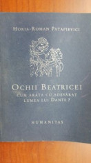 Ochii Beatricei. Cum arata cu adevarat lumea lui Dante? foto