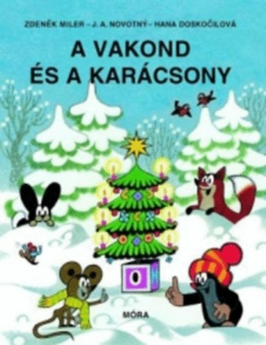 A vakond &eacute;s a kar&aacute;csony - Zdenek Miler