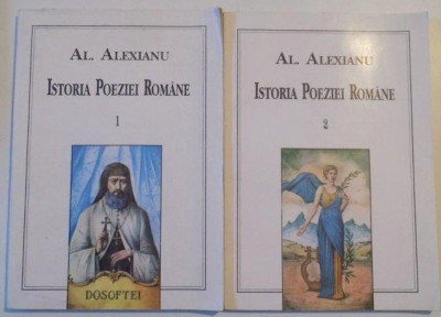 Istoria poeziei romane de la 1570 la 1830 2 volume / Al. Alexianu foto