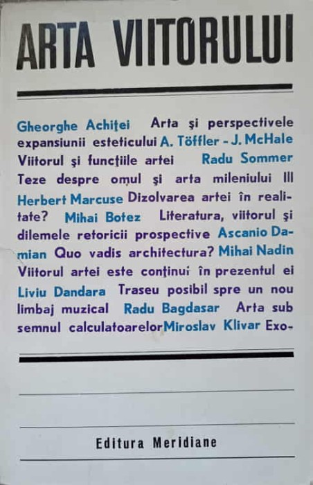 ARTA VIITORULUI. PROSPECTIUNI ESTETICE-ANTOLOGIE, PREFATA SI TRADUCERI DE VICTOR ERNEST MASEK-203942