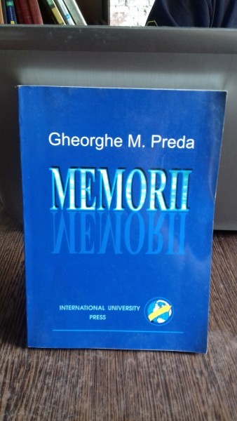 MEMORII - GHEORGHE M. PREDA
