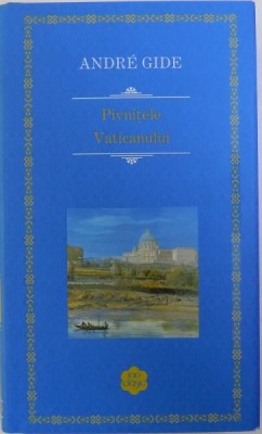 PIVNITELE VATICANULUI de ANDRE GIDE , 2017 foto