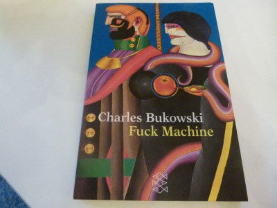 Fuck machine - Ch Bukowski foto