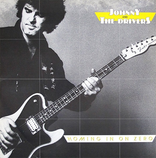 VINIL Johnny And The Drivers &lrm;&ndash; Homing In On Zero VG+