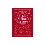 A Vintage Christmas: A Collection of Classic Stories and Poems