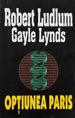 Operatiunea Paris - Robert Ludlum, Gayle Lynds foto