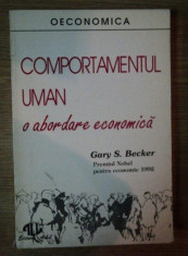 Comportamentul uman : o abordare economica / Gary S. Becker foto