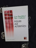 Jean Baudrillard - Figuri ale alteritatii