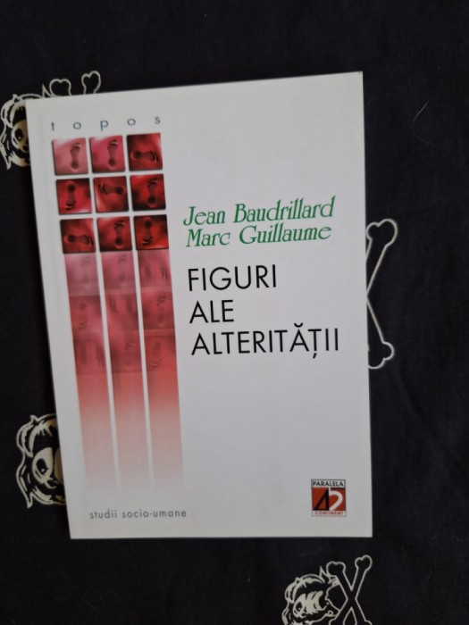 Jean Baudrillard - Figuri ale alteritatii
