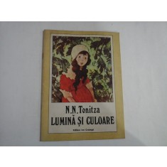 LUMINA SI CULOARE - N. N. TONITZA - Bucuresti, 1991