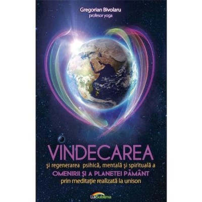 Vindecarea omenirii si a planetei Pamant prin meditatie realizata la unison - foto