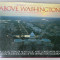 ROBERT CAMERON &#039;S ABOVE WASHINGTON , AERIAL PHOTOGRAPHS OF THE DISTRICT OF COLUMBIA , 1993