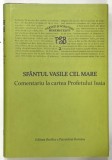 PARINTI SI SCRIITORI BISERICESTI , VOLUMUL II , SFANTUL VASILE CEL MARE , COMENTARIU LA CARTEA PROFETULUI ISAIA , 2009