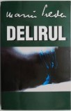 Delirul - Marin Preda - Roman Beletristica