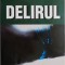 Delirul &ndash; Marin Preda