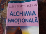 ALCHIMIA EMOTIONALA - TARA BENNETT GOLEMAN, CURTEA VECHE, 2002, 418 PAG