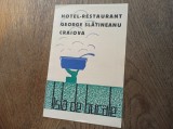 LISTA DE BUCATE-HOTEL RESTAURANT, GEORGE SLATINEANU, CRAUOVA ** CCA 1930