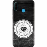 Husa silicon pentru Huawei P30 Lite, Work Hard Play Hard