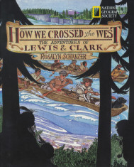 How We Crossed the West: The Adventures of Lewis and Clark foto