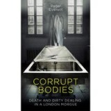 Corrupt Bodies