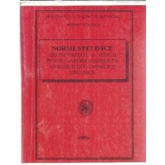 Norme specifice de securitate a muncii pentru laboratoarele de analize fizico-chimice si mecanice