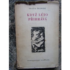 Když l&eacute;to přihr&aacute;v&aacute; -Fr&aacute;ňa &Scaron;r&aacute;mek - IN LIMBA CEHA