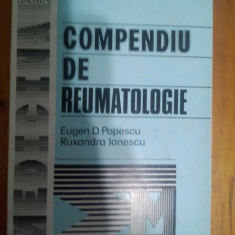 Compendiu de reumatologie-Eugen D.Popescu,Ruxandra Ionescu