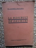 La rascruci de drumuri - Ion Colfescu Delaturda