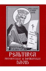Psaltirea Proorocului si Imparatului David