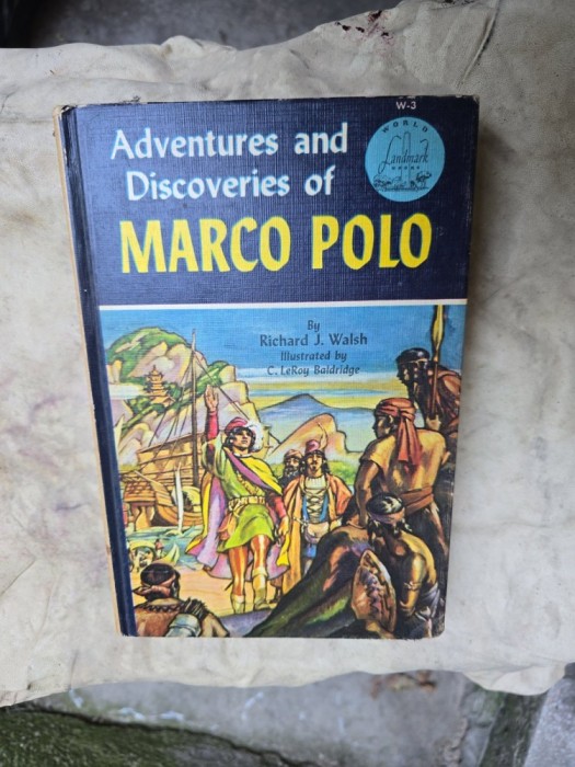 Adventures and Discoveries of Marco Polo - Richard J. Walsh
