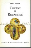 Cuvant si Rugaciune - Enzo Bianchi, Deisis, 1996, carte religioasa, 137 pagini