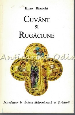 Cuvant Si Rugaciune - Enzo Bianchi foto