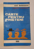 Carte pentru prieteni - AUREL Dumbrăveanu Prima ediție cu dedicație si autograf
