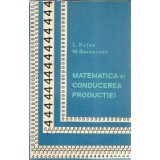 Matematica si conducerea productiei - Lev Kutev