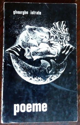 GHEORGHE ISTRATE - POEME (editia princeps, 1971) [coperti de MIHAELA ISTRATE] foto