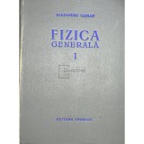 Alexandru Cisman - Fizica generala, vol. 1 (Editia: 1956)