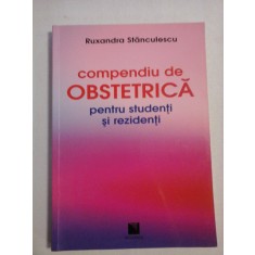 Compendiu de OBSTETRICA pentru studenti si rezidenti - Ruxandra Stanculescu
