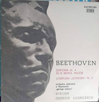 Disc vinil, LP. SIMFONIA NR.4 IN SI BEMOL MAJOR, OP. 60, UVERTURA LEONORA, NR.3-LUDWING VAN BEETHOVEN foto