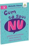 Cumpara ieftin Cum sa spui nu - Michelle Elman