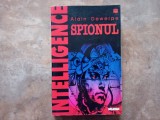 SPIONUL , ANTROPOLOGIA SECRETULUI DE STAT CONTEMPORAN de ALAIN DEWERPE , 1998