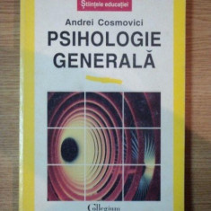 PSIHOLOGIE GENERALA de ANDREI COSMOVICI , 1996