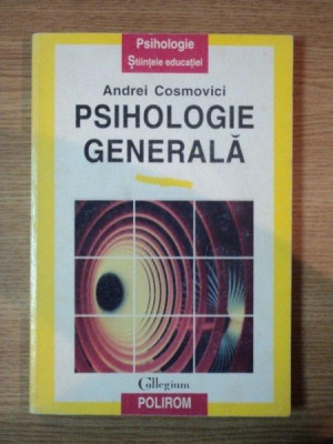 PSIHOLOGIE GENERALA de ANDREI COSMOVICI , 1996 , PREZINTA SUBLINIERI foto