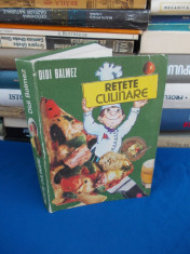 DIDI BALMEZ - RETETE CULINARE , EDITURA TEHNICA , 1985 foto