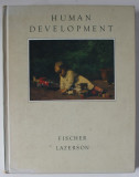 HUMAN DEVELOPMENT , FROM CONCEPTION THROUGH ADOLESCENCE by KURT W. FISCHER and ARLYNE LAZERSON , 1984