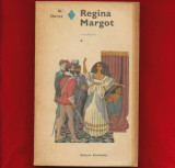 &quot;Regina Margot&quot; - Editura &quot;Eminescu&quot;, 1970 - volumele 1 şi 2., Alexandre Dumas