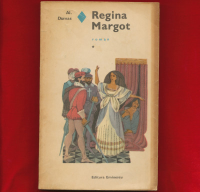 &amp;quot;Regina Margot&amp;quot; - Editura &amp;quot;Eminescu&amp;quot;, 1970 - volumele 1 şi 2. foto